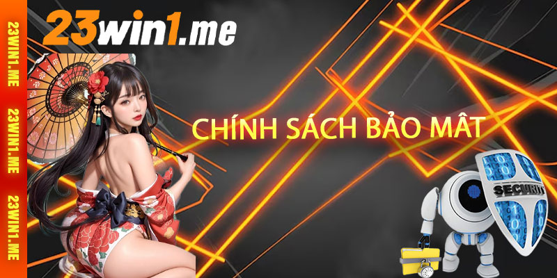 Chính Sách Bảo Mật